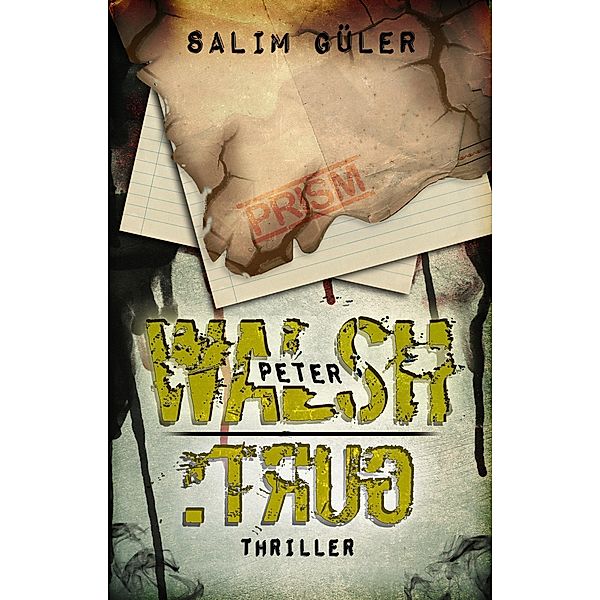 TRUG / Peter Walsh Bd.4, Salim Güler