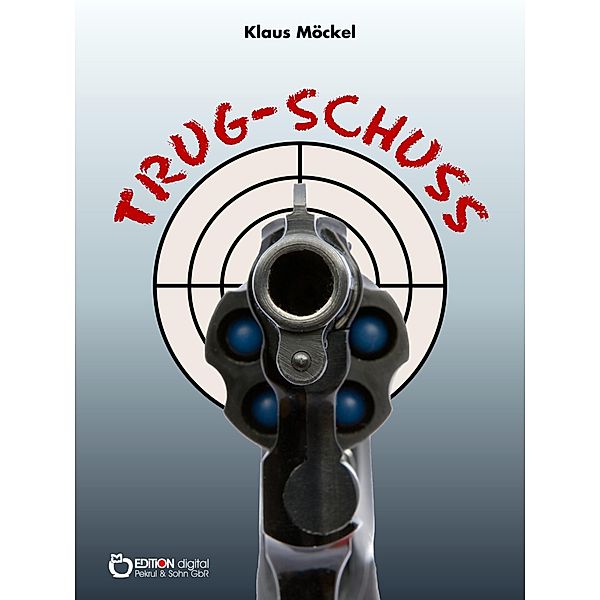 Trug-Schuss, Klaus Möckel