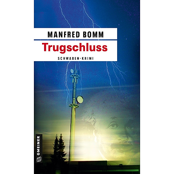 Trugschluss / August Häberle Bd.3, Manfred Bomm