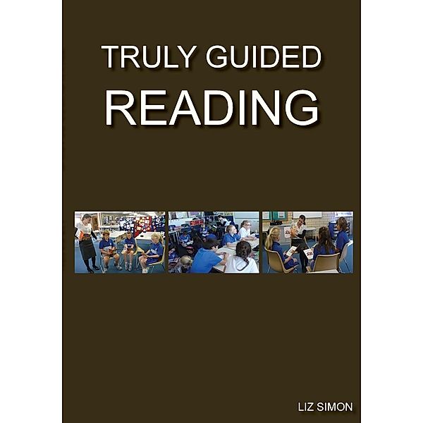 Truly Guided Reading, Liz Simon