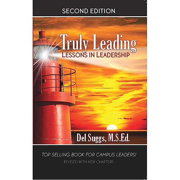 Truly Leading: Lessons in Leadership, Del Suggs