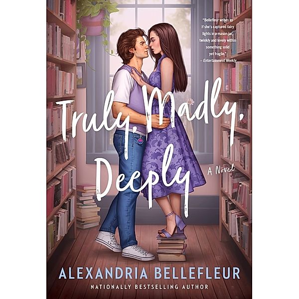 Truly, Madly, Deeply, Alexandria Bellefleur