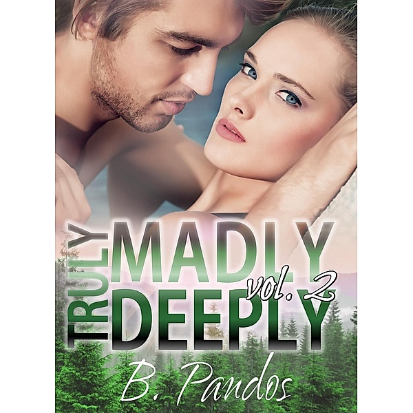 Truly Madly Deeply: Truly Madly Deeply, Vol. 2, Brenda Pandos