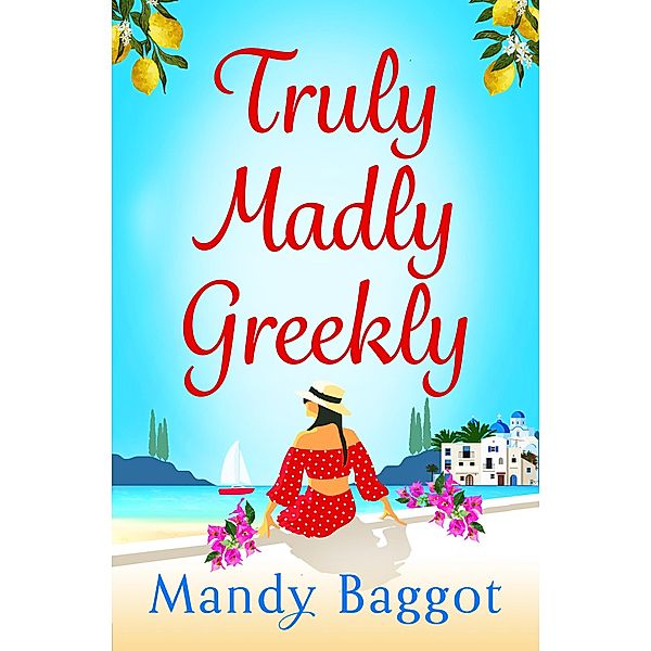 Truly, Madly, Greekly, Mandy Baggot