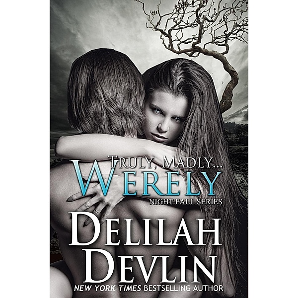 Truly, Madly...Werely (Night Fall Series, #9), Delilah Devlin