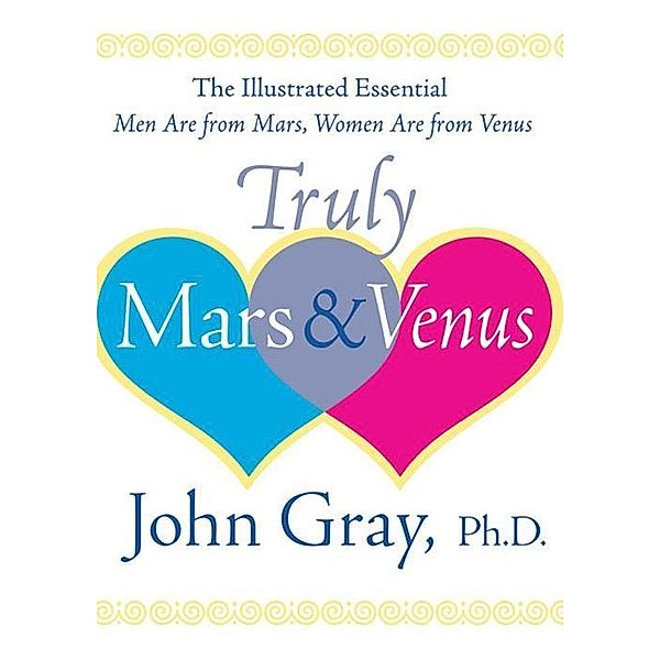 Truly Mars and Venus, John Gray