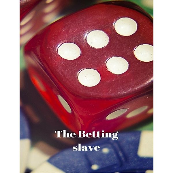 Truman, B: Betting Slave