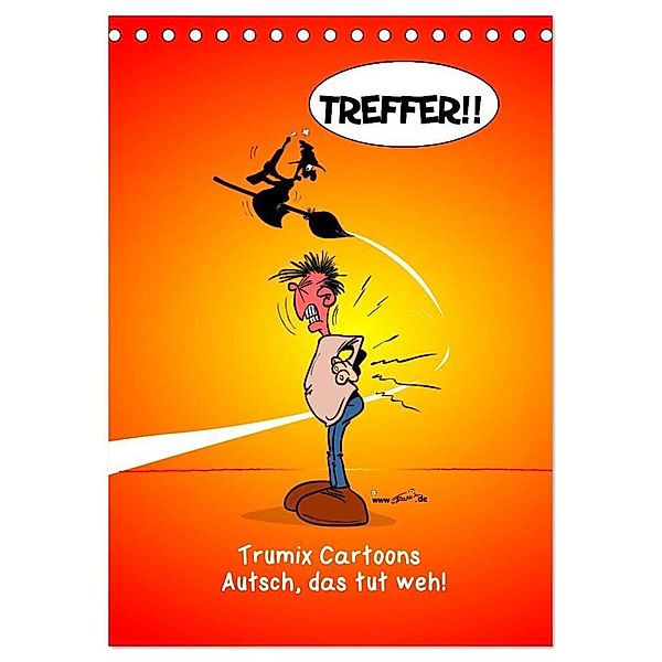 Trumix Cartoons - Autsch, das tut weh! (Tischkalender 2024 DIN A5 hoch), CALVENDO Monatskalender, Trumix