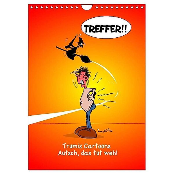 Trumix Cartoons - Autsch, das tut weh! (Wandkalender 2024 DIN A4 hoch), CALVENDO Monatskalender, Trumix