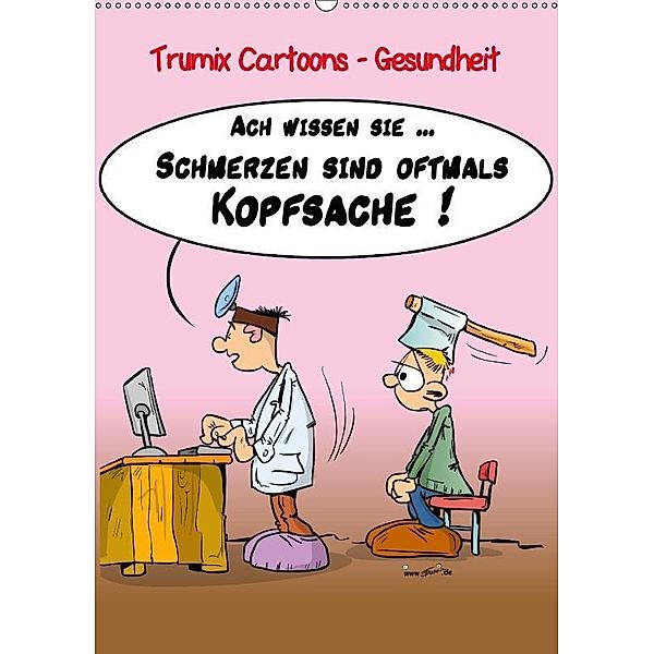 Trumix Cartoons - Gesundheit (Wandkalender 2017 DIN A2 hoch), Reinhard Trummer