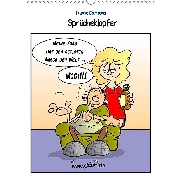 Trumix Cartoons - Sprücheklopfer (Wandkalender 2023 DIN A3 hoch), Trumix