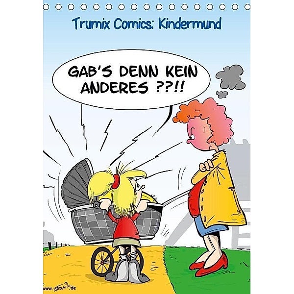 Trumix Comics: Kindermund (Tischkalender 2017 DIN A5 hoch), Reinhard Trummer