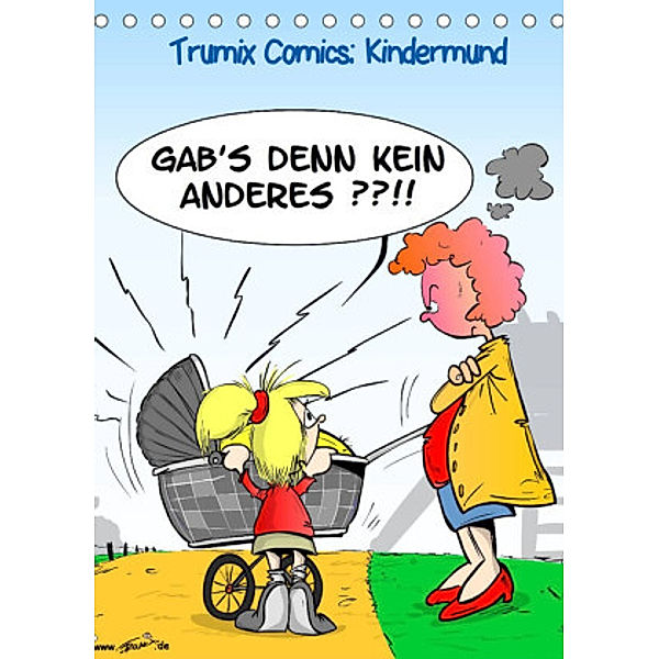 Trumix Comics: Kindermund (Tischkalender 2022 DIN A5 hoch), Reinhard Trummer