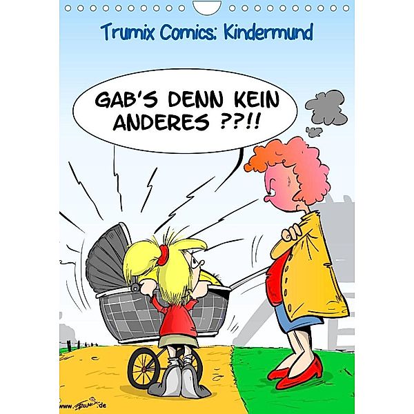 Trumix Comics: Kindermund (Wandkalender 2023 DIN A4 hoch), Reinhard Trummer