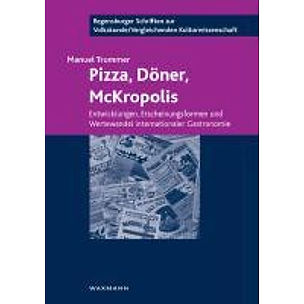 Trummer, M: Pizza, Döner, McKropolis, Manuel Trummer