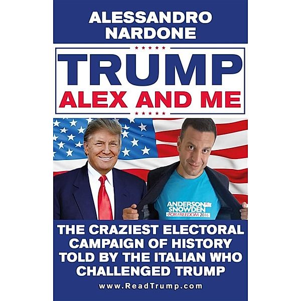 Trump, Alex and me, Alessandro Nardone