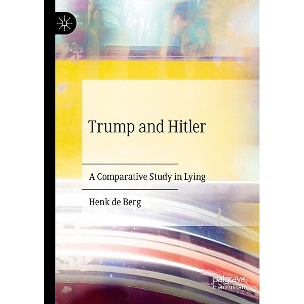 Trump and Hitler / Progress in Mathematics, Henk de Berg