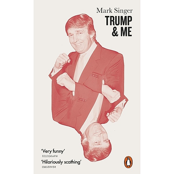 Trump and Me, Mark Singer