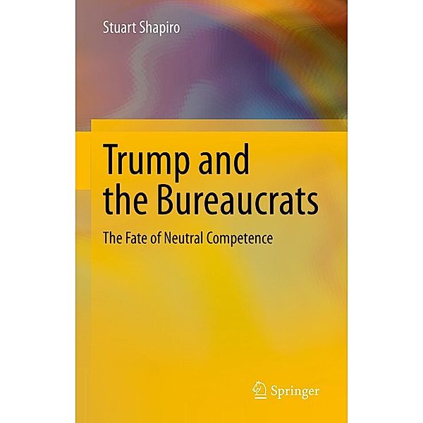 Trump and the Bureaucrats, Stuart Shapiro