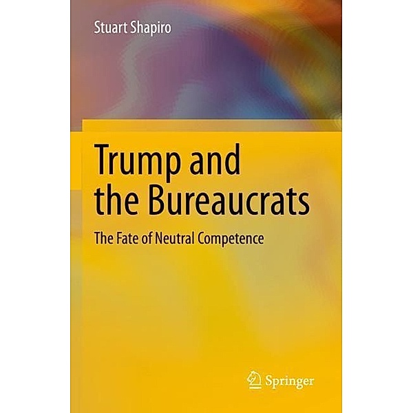 Trump and the Bureaucrats, Stuart Shapiro