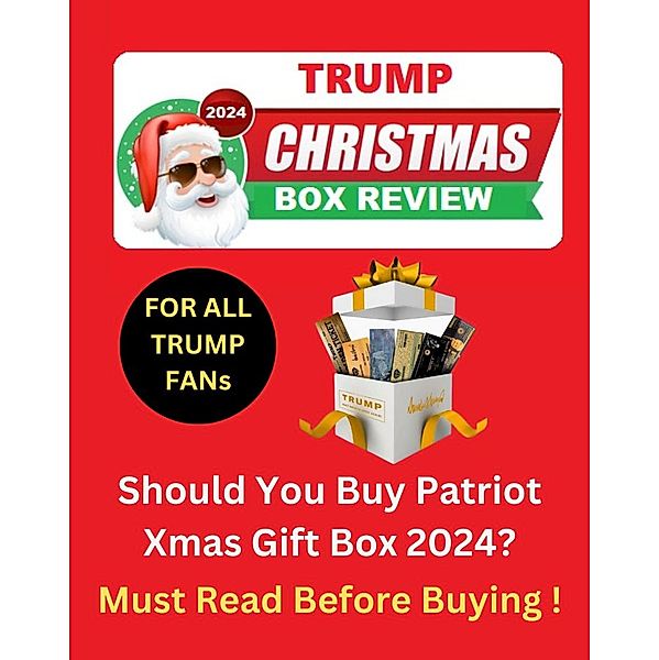 Trump Christmas Box Review - Should You Buy Patriot Xmas Gift Box 2024?  Must Read Before Buying!, Trump Fan