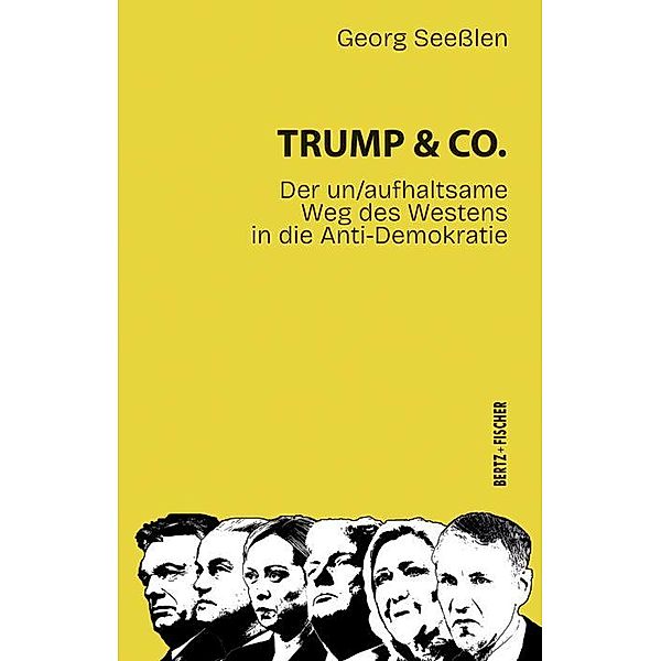 Trump & Co., Georg Seeßlen