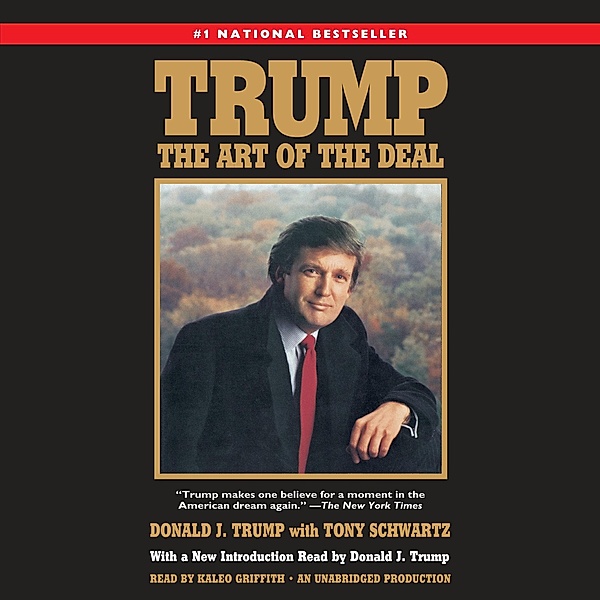 Trump, D: Trump: The Art of the Deal/8 CDs, Donald J. Trump, Tony Schwartz