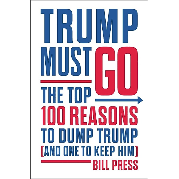 Trump Must Go, Bill Press