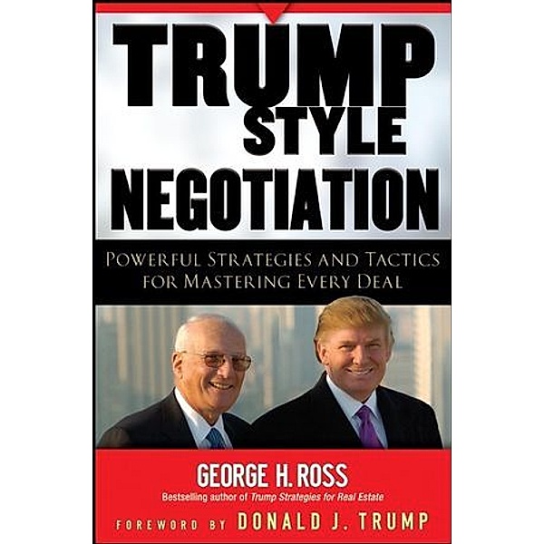 Trump-Style Negotiation, George H. Ross