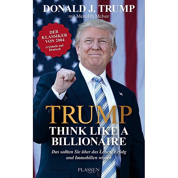 Trump: Think like a Billionaire, Donald J. Trump