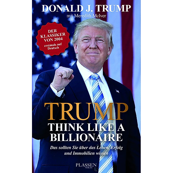 Trump: Think like a Billionaire, Donald J. Trump