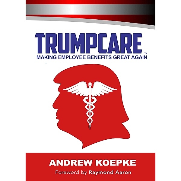 Trumpcare, Andrew Koepke