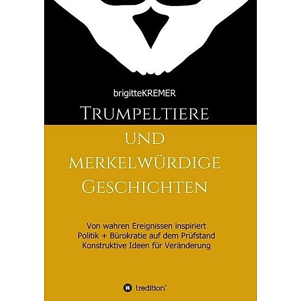 Trumpeltiere und merkelwürdige Geschichten, Brigitte Kremer