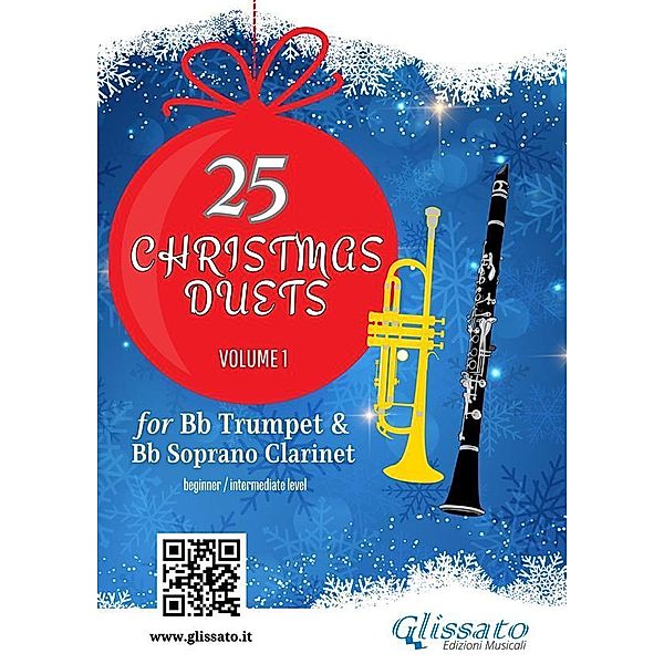 Trumpet and Clarinet book: 25 Christmas duets volume 1 / Christmas duets for Trumpet and Clarinet Bd.1, Wolfgang Amadeus Mozart, Alfonso Maria de Liguori, George Friedrich Handel, Christmas Carols, Johannes Brahms