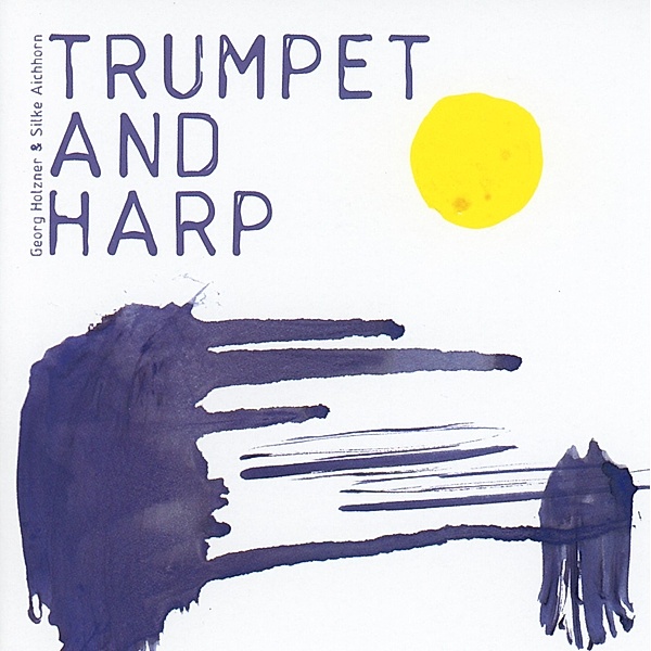 Trumpet And Harp, Silke Aichhorn, Georg Holzner