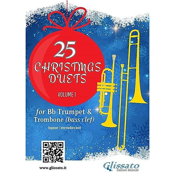 Trumpet and Trombone (b.c.): 25 Christmas Duets volume 1 / Christmas Duets for Trumpet and Trombone Bd.1, Wolfgang Amadeus Mozart, Alfonso Maria de Liguori, George Friedrich Handel, Christmas Carols, Johannes Brahms