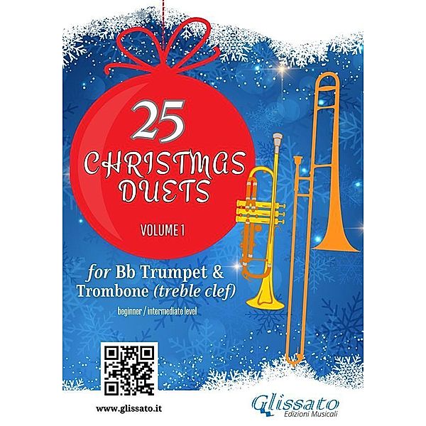 Trumpet and Trombone (t.c.): 25 Christmas Duets volume 1 / Christmas Duets for Trumpet and Trombone Bd.3, Wolfgang Amadeus Mozart, Alfonso Maria de Liguori, George Friedrich Handel, Christmas Carols, Johannes Brahms