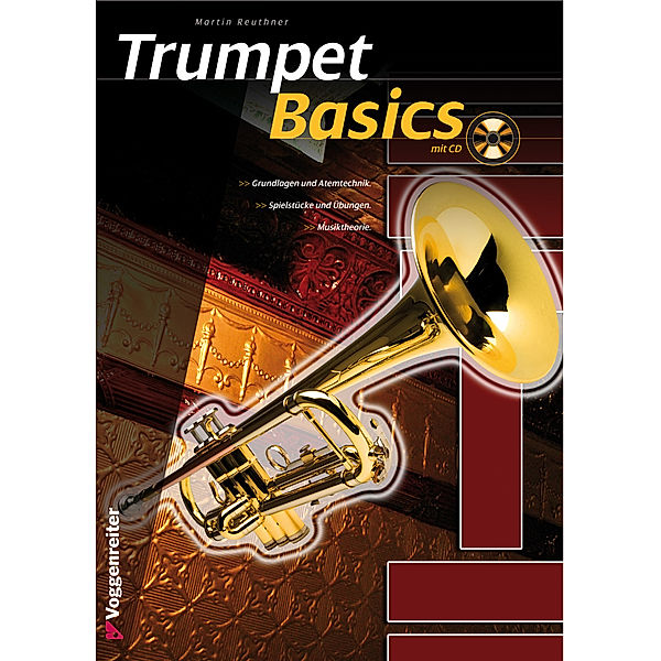 Trumpet Basics, m. 1 Audio-CD, Martin Reuthner