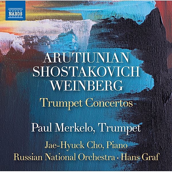 Trumpet Concertos, Shostakovich Weinberg Arutiunian