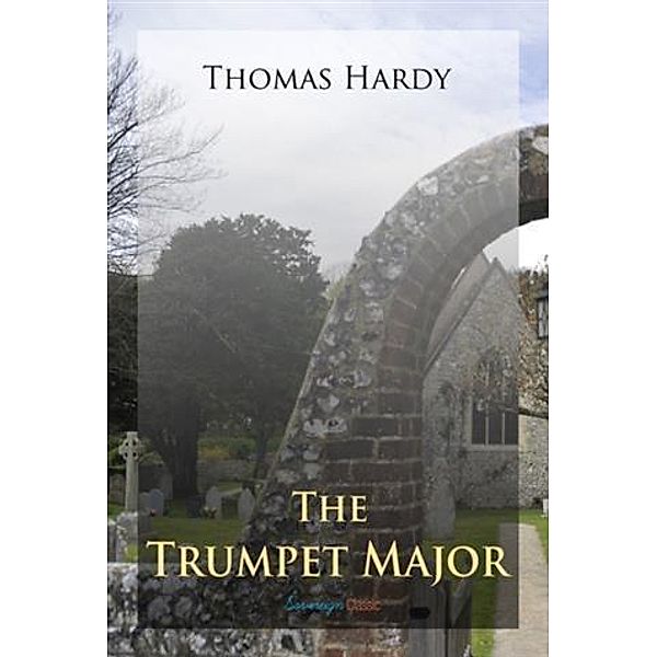 Trumpet Major, Thomas Hardy