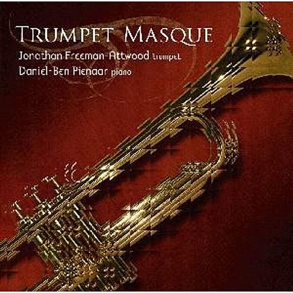 Trumpet Masque, Jonathan Freeman-Attwood, Daniel-Ben Pienaar
