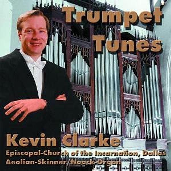 Trumpet Tunes, Kevin Clarke