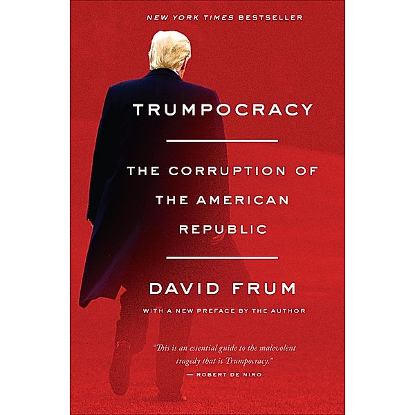 Trumpocracy, David Frum