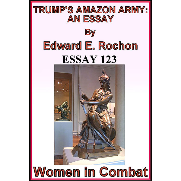 Trump's Amazon Army: An Essay, Edward E. Rochon