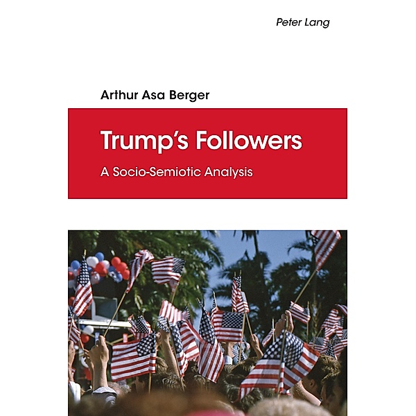 Trump's Followers, Arthur Asa Berger