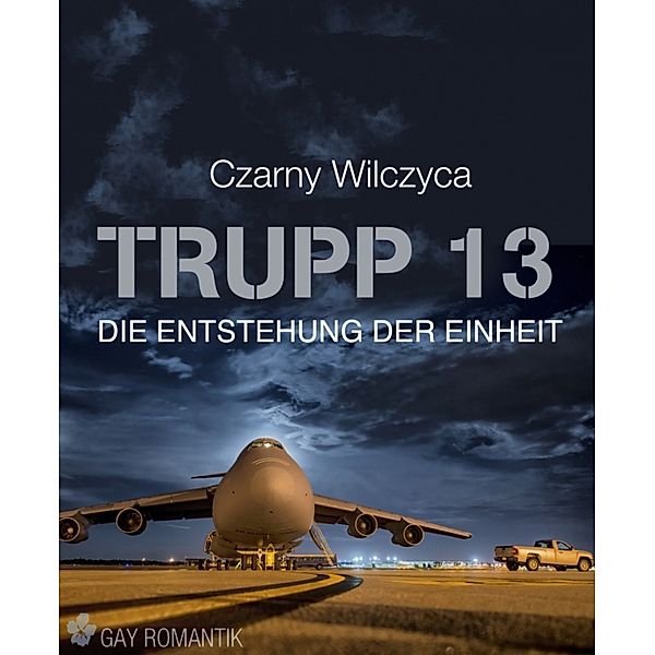 Trupp 13, Czarny Wilczyca