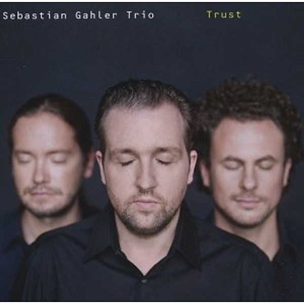 Trust, Sebastian Gahler