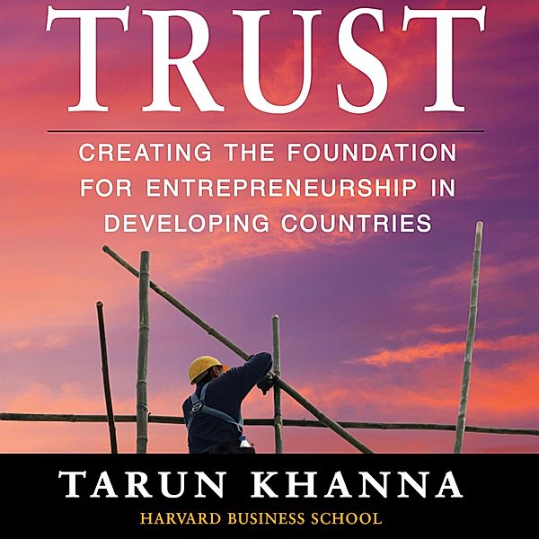 Trust, Tarun Khanna