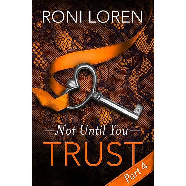Trust, Roni Loren