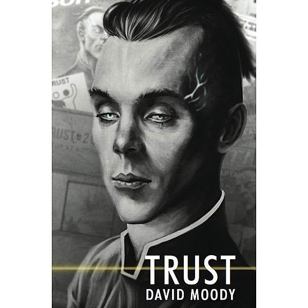 Trust, David Moody